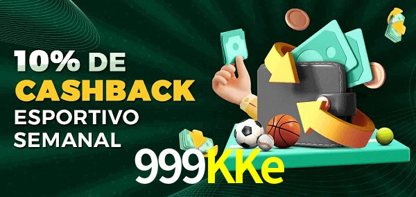 10% de bônus de cashback na 999KKe